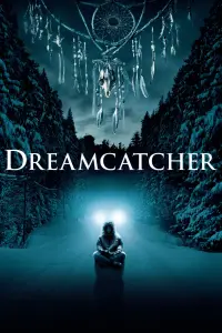 Poster to the movie "Dreamcatcher" #331952