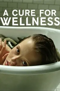 Poster to the movie "A Cure for Wellness" #328486