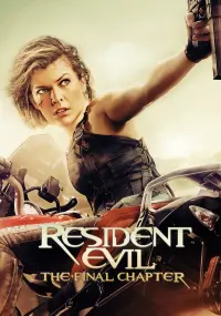 Poster to the movie "Resident Evil: The Final Chapter" #303074