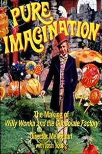 Poster to the movie "Pure Imagination: The Story of 