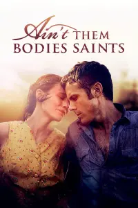 Ain't Them Bodies Saints