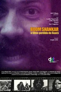 Poster to the movie "Boom Shankar – O Filme Perdido do Guará" #491144