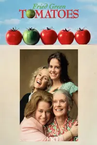 Poster to the movie "Fried Green Tomatoes" #84353