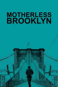 Poster to the movie "Motherless Brooklyn" #146742