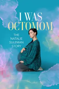 Poster to the movie "I Was Octomom: The Natalie Suleman Story" #700721