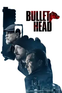 Poster to the movie "Bullet Head" #139061