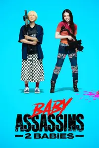 Poster to the movie "Baby Assassins 2 Babies" #325937