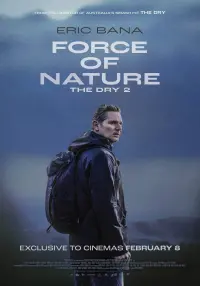 Poster to the movie "Force of Nature: The Dry 2" #190735