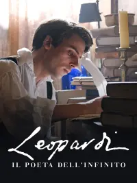 Poster to the movie "Leopardi. The Infinity Poet" #662268