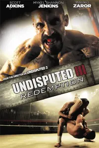 Poster to the movie "Undisputed III: Redemption" #550045