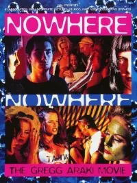 Poster to the movie "Nowhere" #129824