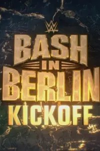 Poster to the movie "Bash in Berlin Kickoff 2024" #568144