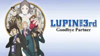 Backdrop to the movie "Lupin the Third: Goodbye Partner" #428985