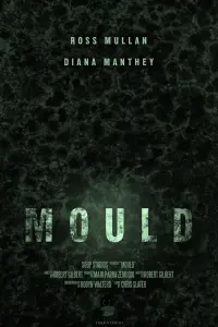 Poster to the movie "Mould" #518882