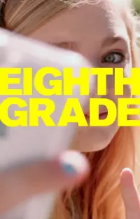 Poster to the movie "Eighth Grade" #122594