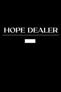 Poster to the movie "Hope Dealer" #472894