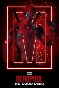 Poster to the movie "Deadpool: No Good Deed" #546553