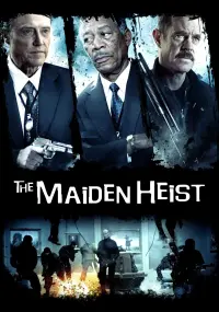 Poster to the movie "The Maiden Heist" #356537