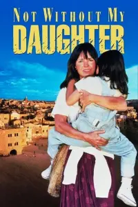 Poster to the movie "Not Without My Daughter" #123612