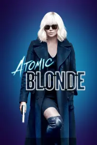 Poster to the movie "Atomic Blonde" #93484