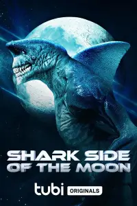 Poster to the movie "Shark Side of the Moon" #74953