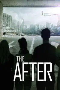 Poster to the movie "The After" #493727