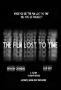 Poster to the movie "The Film Lost To Time" #443427