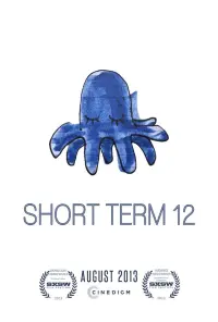 Poster to the movie "Short Term 12" #187308