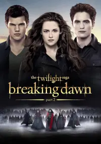 Poster to the movie "The Twilight Saga: Breaking Dawn - Part 2" #170290