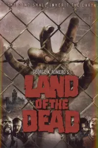 Poster to the movie "Land of the Dead" #648309