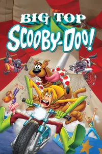 Poster to the movie "Big Top Scooby-Doo!" #74067