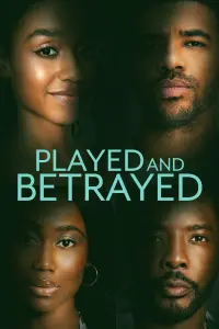 Poster to the movie "Played and Betrayed" #366880