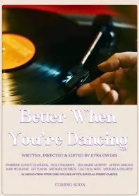 Poster to the movie "Better When You