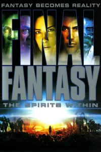 Poster to the movie "Final Fantasy: The Spirits Within" #299719