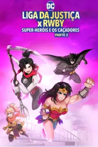 Poster to the movie "Justice League x RWBY: Super Heroes & Huntsmen, Part Two" #416959