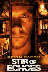 Poster to the movie "Stir of Echoes" #137670