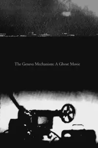 Poster to the movie "The Geneva Mechanism: A Ghost Movie" #449223