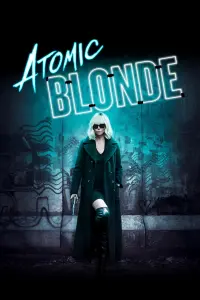 Poster to the movie "Atomic Blonde" #93471