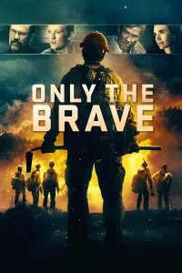 Poster to the movie "Only the Brave" #218423