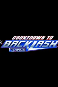 Poster to the movie "Countdown to WWE Backlash France 2024" #468723