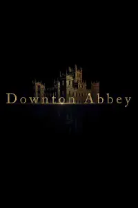 Poster to the movie "Downton Abbey" #113344