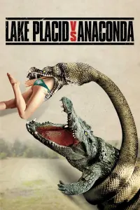 Poster to the movie "Lake Placid vs. Anaconda" #112742