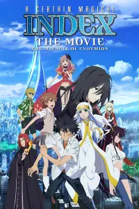 Poster to the movie "A Certain Magical Index: The Miracle of Endymion" #363362