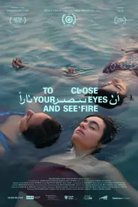 Poster to the movie "To Close Your Eyes And See Fire" #580456