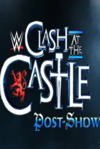 Poster to the movie "WWE Clash at the Castle: Scotland Post Show" #504590