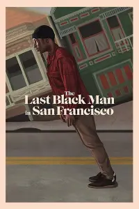 Poster to the movie "The Last Black Man in San Francisco" #157567