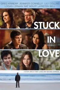 Poster to the movie "Stuck in Love" #120447