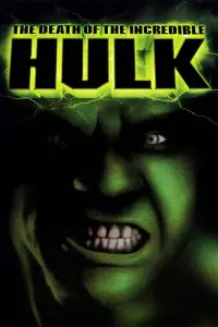 Poster to the movie "The Death of the Incredible Hulk" #159360