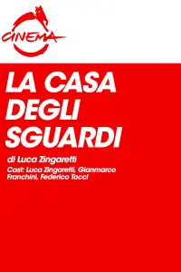 Poster to the movie "La casa degli sguardi" #607870