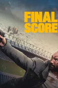 Poster to the movie "Final Score" #132779